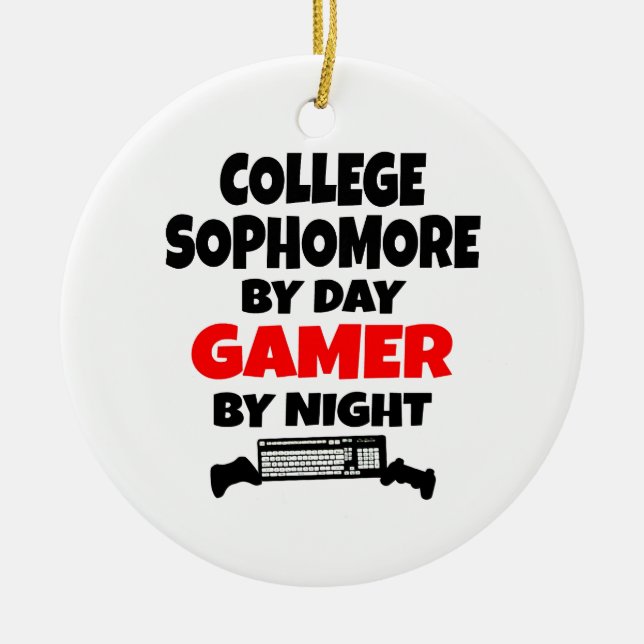 Uni Sophomore by Day Gamer by Night Keramikornament (Vorne)