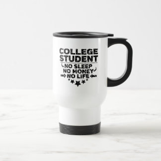 Uni Student kein Schlaf kein Geld kein Leben Reisebecher