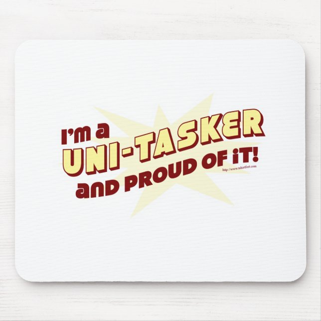 Uni-Tasker Pride Funny Work Life Slogan Mousepad (Vorne)