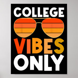 Uni vibes only Funny Student Back to School Poster