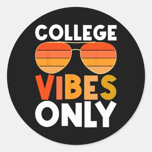 Uni vibes only Funny Student Back to School Runder Aufkleber (Vorderseite)