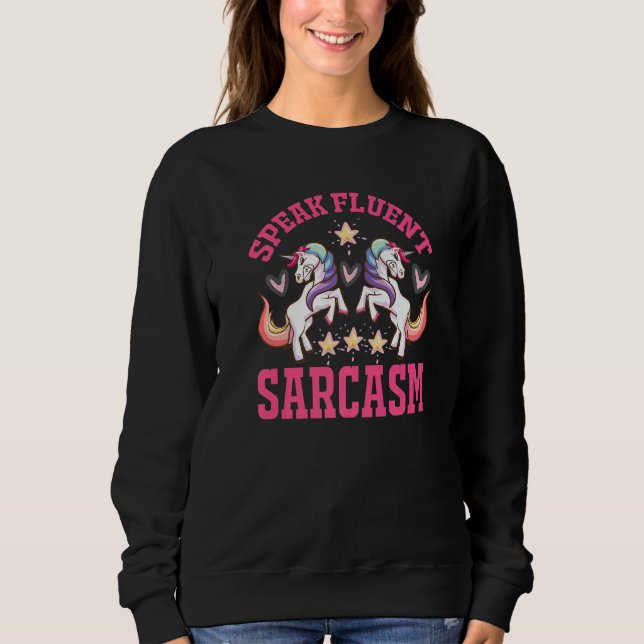 unicorn and hearts   text sarcasm irony fun sweatshirt (Vorderseite)
