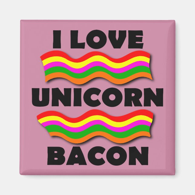 Unicorn Bacon Funny Kühlschrankmagnet Kühlschrank (Vorne)