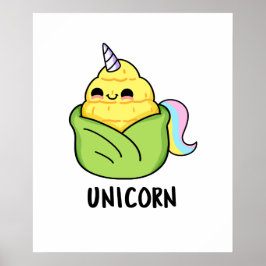 Unicorn Funny Baby Corn Pun Poster