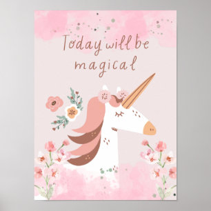 Unicorn heute wird magisches Kinderzimmer rosa sei Poster