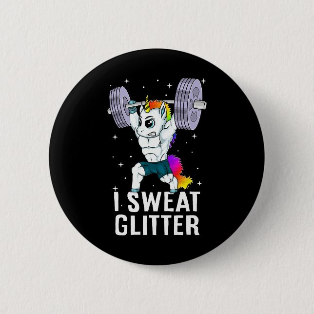 Unicorn I Sweat Glitzer Funny Gym Workout Men Wome Button (Vorderseite)