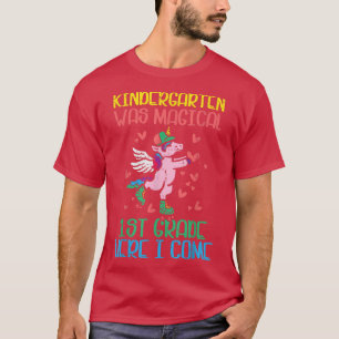 Unicorn Kindergarten war magisch 1. Klasse hier I T-Shirt