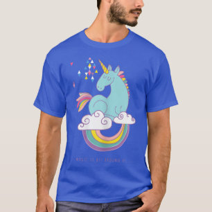 Unicorn magic is all around us T-Shirt