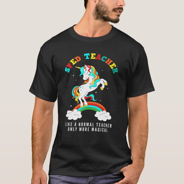 Unicorn Special Education Teacher Special Needs Te T-Shirt (Vorderseite)