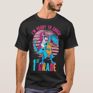 Unicorn T Re Ich bin bereit, die erste Stufe zurüc T-Shirt