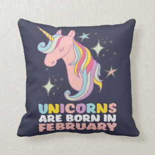 Unicorns sind geborenes im Februar Kissen