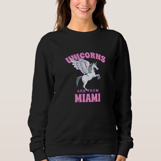 Unicorns sind von Miami Florida Friends Fl Buddy H Sweatshirt (Vorderseite)
