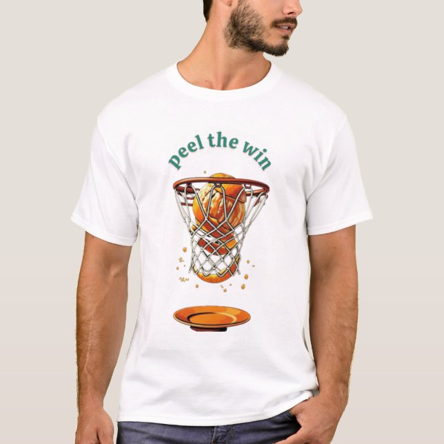 Unique basketball lover gifts peel the win T-Shirt (Vorderseite)