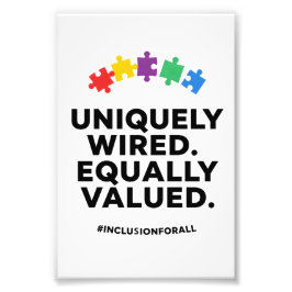 Uniquely Wired Equally Valued Awareness Art Fotodruck