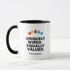 Uniquely Wired Equally Valued Awareness Art Tasse