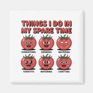 Unirgendwelche Tomaten Dinge, die ich in meiner Fr Magnet