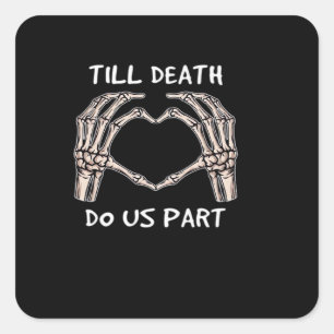 Unisex Bis Dass Der Tod Uns Scheidet, Braut Wird, Quadratischer Aufkleber