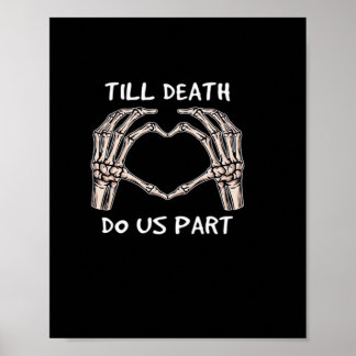 Unisex bis Tod tun uns Teil, Braut zu sein, Knoche Poster