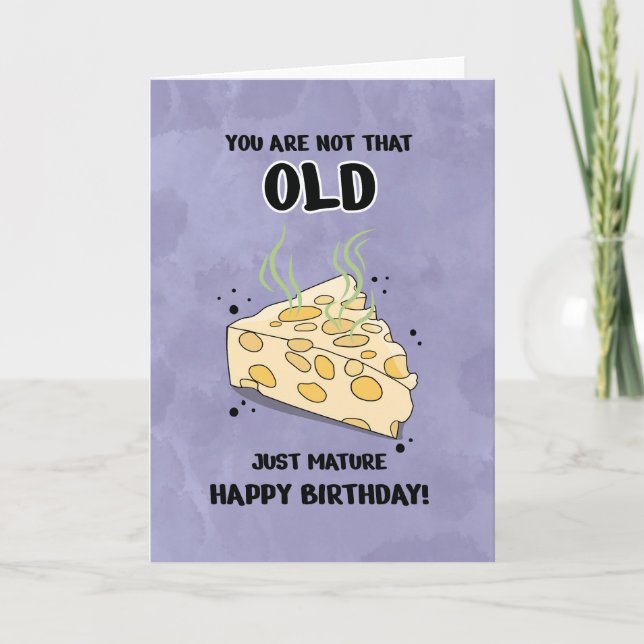 Unisex Funny Pas Vieux Fromage Mature Carte Annive (Devant)