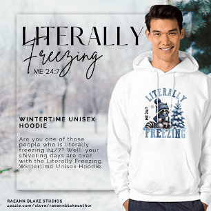 Unisex Hoodie, buchstäblich erfrierend Winterzeit Hoodie