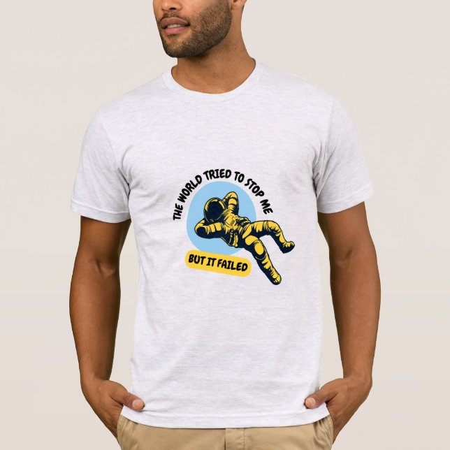 Unisex Inspirational Astronaut t-shirt "The World  (Vorderseite)