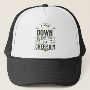 UNISEX JETZT BIN ICH OBEN CHEER UP TRUCKER CAP TRUCKERKAPPE