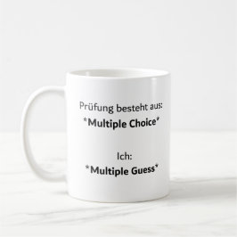 Unispruch "multiple guess" Geschenk,  Studenten Kaffeetasse