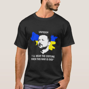 United24 Ukraine Ich werde das Kostüm tragen, wenn T-Shirt