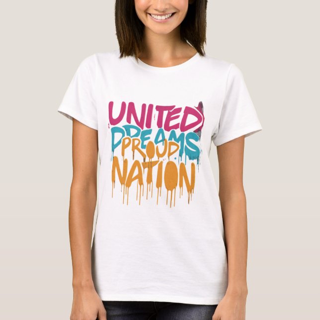 United Dreams Proud Nation T., Shirt (Vorderseite)