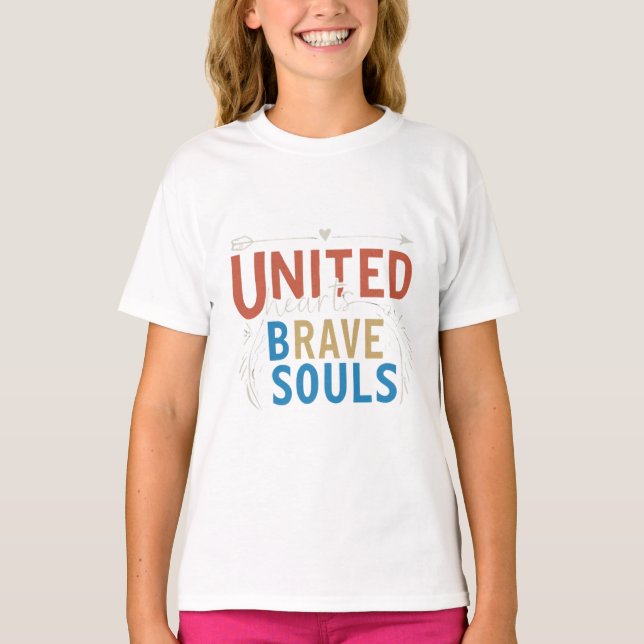 United Hearts Brave Souls T-Shirt (Vorderseite)