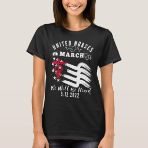 United Nurses März Million Nurse März 12. Mai 2022 T-Shirt