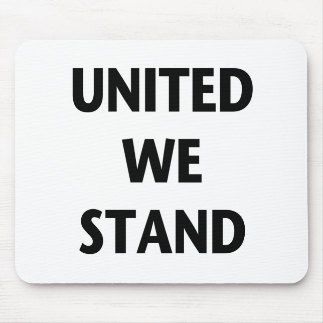 United We Stand Mousepad (Vorne)