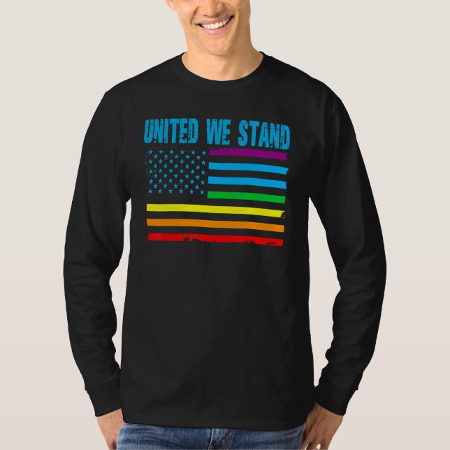 United We Stand Proud LGBT Rainbow Pride US Americ T-Shirt (Vorderseite)