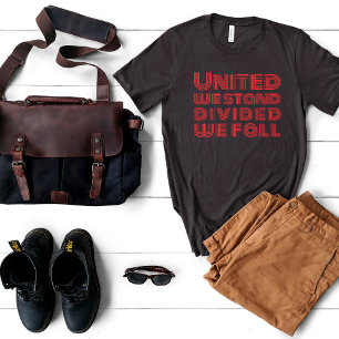 United we stand rotes motivierendes Spruch T-Shirt