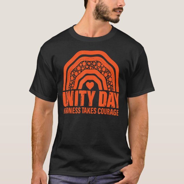 Unity Day Orange Rainbow Kindness Courage End T-Shirt (Vorderseite)