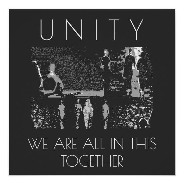 "Unity, Together", inspirierendes, weißes, graues  Poster (Vorderseite)