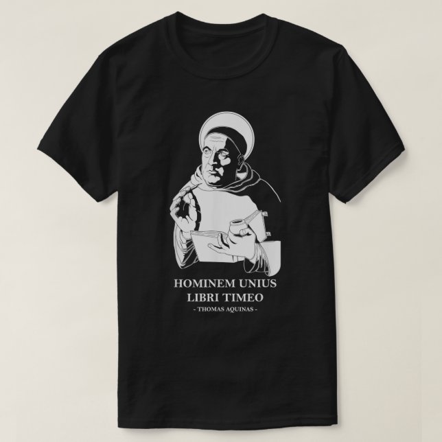 Unius Libri Philosopher Thomas Aquinas Zitat T-Shirt (Design vorne)