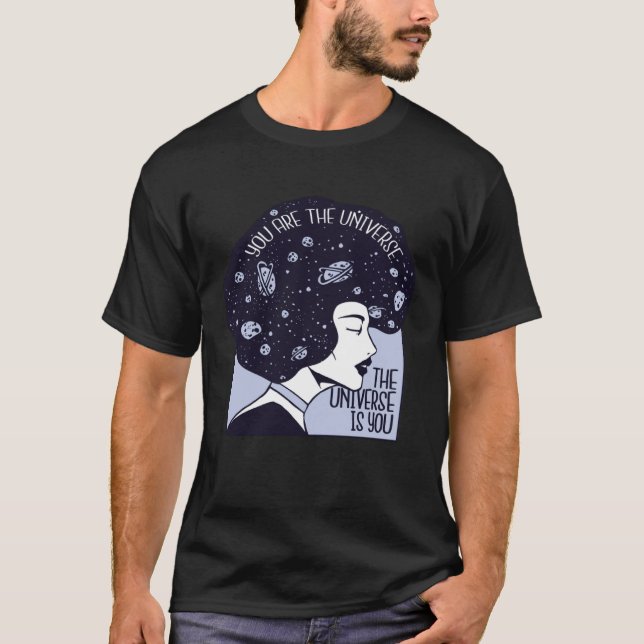 Universe is you motivational quote T-Shirt (Vorderseite)