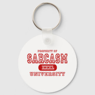 Universität Sarcasm Schlüsselanhänger