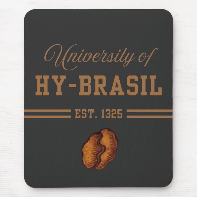 University of Hy-Brasil, Est. 1325 Mousepad (Vorne)