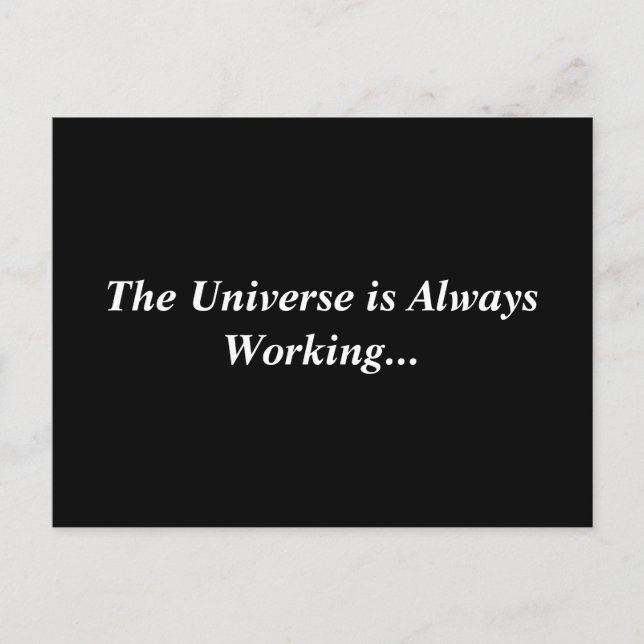 Universum funktioniert immer Postkarte (Vorderseite)