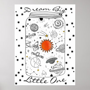 Universum im Glas - Träume groß, sei klein Poster