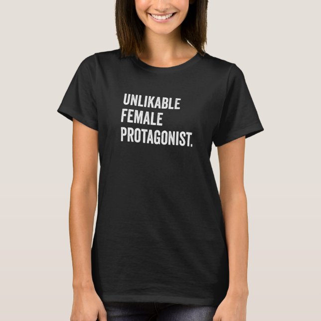 Unliebsame weibliche Protagonistin Feministenwarnu T-Shirt (Vorderseite)