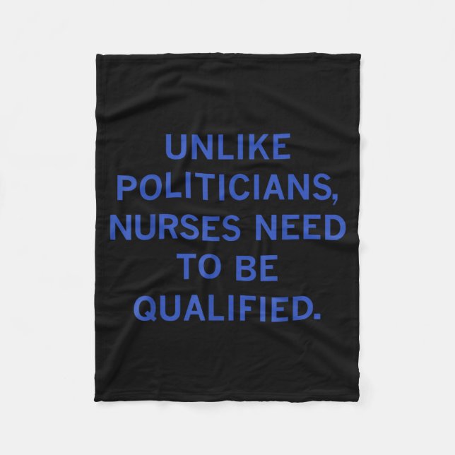 Unlike Liticians Nurses Funny Need To Be Qualified Fleecedecke (Vorderseite)