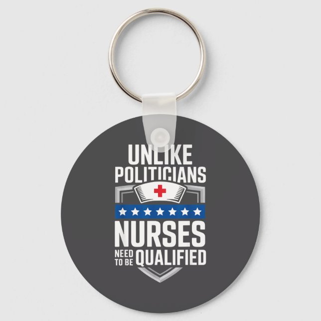 Unlike Liticians Nurses Need To Be Qualified Sarca Schlüsselanhänger (Vorderseite)