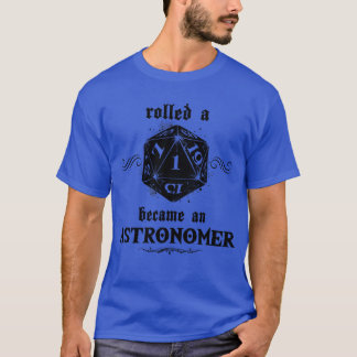 Unluck Roll Astronomer T-Shirt