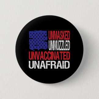 Unmaskiert, ungeimpft, ungeimpft button
