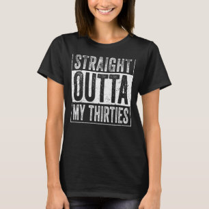 Unmittelbar hinter meinen dreißiger Jahren dreissi T-Shirt