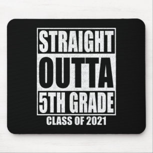 Unmittelbare Outta 5. Klasse Abschluss Klasse O Mousepad