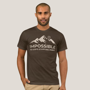 Unmöglich ist Gottes Ausgangspunkt, inspirierend T-Shirt